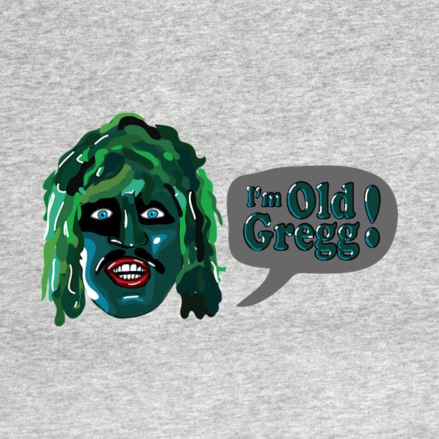 The Mighty Boosh - I'm Old Gregg Words by ptelling